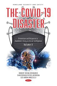 portada The Covid-19 Disaster: Prevention and Response to Pandemics Using Artificial Intelligence (2) (en Inglés)