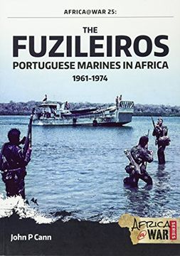 portada The Fuzileiros: Portuguese Marines in Africa, 1961-1974 (en Inglés)