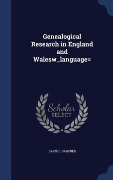 portada Genealogical Research in England and Walesw_language=