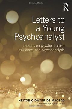 portada Letters to a Young Psychoanalyst: Lessons on Psyche, Human Existence, and Psychoanalysis (en Inglés)