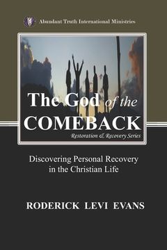 portada The God of the Comeback: Discovering Personal Recovery in the Christian Life (en Inglés)