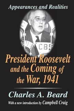portada President Roosevelt and the Coming of the War, 1941: Appearances and Realities (en Inglés)