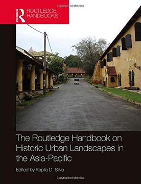 portada The Routledge Handbook on Historic Urban Landscapes in the Asia-Pacific (in English)