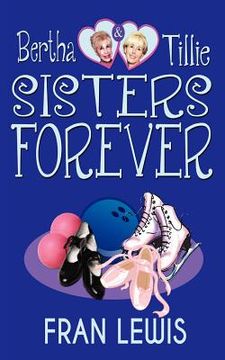 portada bertha and tillie - sisters forever (en Inglés)