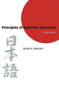 portada Principles of Japanese Discourse: A Handbook (en Inglés)