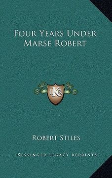 portada four years under marse robert (en Inglés)