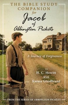 portada The Bible Study Companion for Jacob of Abbington Pickets: A Journey of Forgiveness (in English)