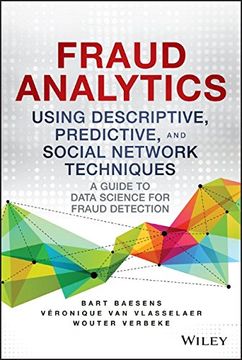 portada Fraud Analytics Using Descriptive, Predictive, and Social Network Techniques: A Guide to Data Science for Fraud Detection (Wiley and SAS Business Series) (en Inglés)