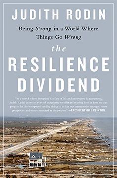 portada The Resilience Dividend: Being Strong in a World Where Things Go Wrong (in English)