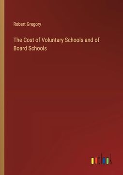 portada The Cost of Voluntary Schools and of Board Schools (in English)