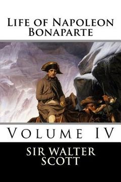 portada Life of Napoleon Bonaparte (Volume IV) (en Inglés)