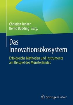portada Das Innovationsökosystem: Erfolgreiche Methoden Und Instrumente Am Beispiel Des Münsterlandes (en Alemán)