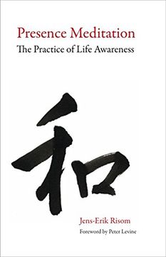 portada Presence Meditation: The Practice of Life Awareness (en Inglés)