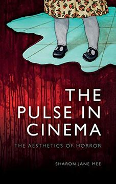 portada The Pulse in Cinema: The Aesthetics of Horror (en Inglés)