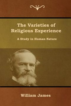 portada The Varieties of Religious Experience: A Study in Human Nature (en Inglés)