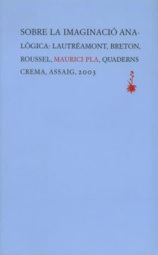 portada Sobre la Imaginacio Analogica: Lautreamont, Breton, Roussel (en Catalá)