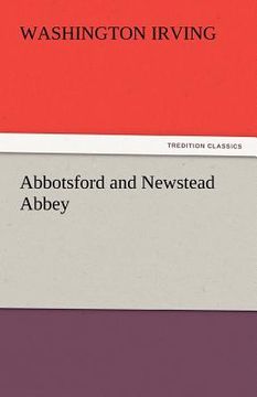 portada abbotsford and newstead abbey (en Inglés)