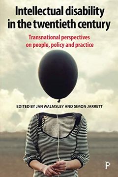 portada Intellectual Disability in the Twentieth Century: Transnational Perspectives on People, Policy, and Practice 