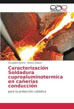 portada Caracterización Soldadura cuproaluminotermica en cañerías conducción: para la protección catódica (Paperback)