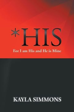 portada *His: For I am His and He is Mine (en Inglés)