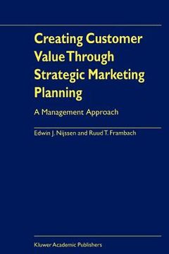 portada creating customer value through strategic marketing planning: a management approach (en Inglés)