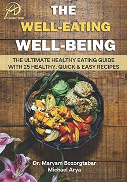portada The Well Eating Well Being: The Ultimate Healthy Eating Guide With 25 Healthy, Quick , and Easy Recipes 