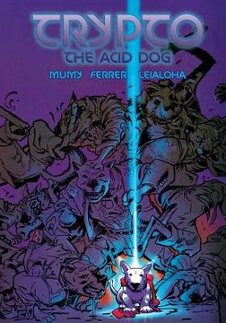 portada Trypto the Acid Dog (en Inglés)
