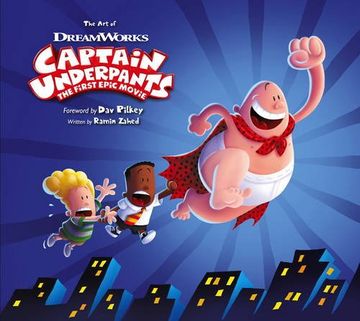portada The art of Captain Underpants the First Epic Movie 