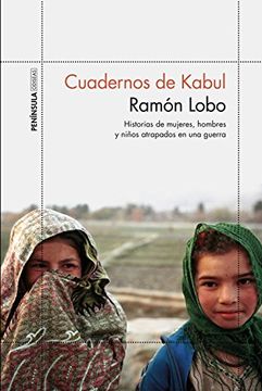 portada Cuadernos de Kabul: Historias de mujeres, hombres y niños atrapados en una guerra