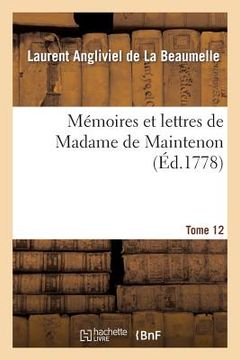 portada Mémoires Et Lettres de Madame de Maintenon. T. 12 (en Francés)