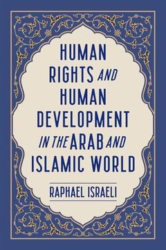 portada Human Rights and Human Development in the Arab and Islamic World (en Inglés)