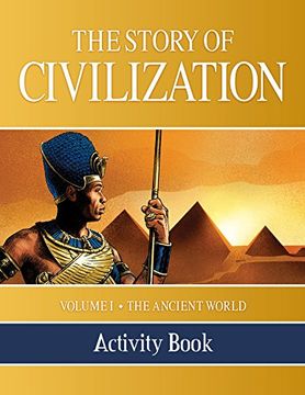 portada The Story of Civilization Activity Book: Volume i - the Ancient World (en Inglés)