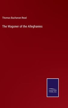 portada The Wagoner of the Alleghanies (en Inglés)
