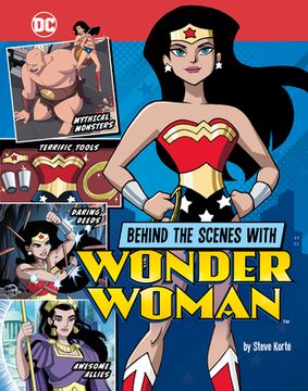 portada Behind the Scenes with Wonder Woman (in English)