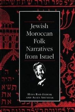 portada Jewish Moroccan Folk Narratives from Israel (Raphael Patai Series in Jewish Folklore and Anthropology)