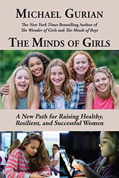 portada The Minds of Girls: A new Path for Raising Healthy, Resilient, and Successful Women (en Inglés)