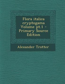 portada Flora Italica Cryptogama Volume PT.1 (Primary Source) (en Latin)