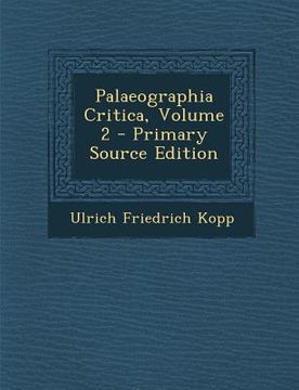 portada Palaeographia Critica, Volume 2 (en Latin)