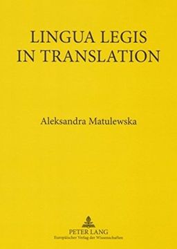 portada Lingua Legis in Translation: English-Polish and Polish-English Translation of Legal Texts