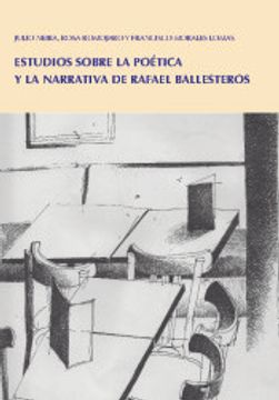 portada Estudios Sobre la Poetica y la Narrativa de Rafael Balleste (Lecciones de Cosas Ensayo)