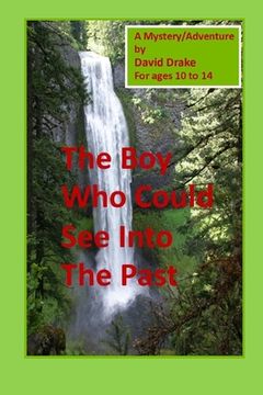 portada The Boy Who Could See Into the Past