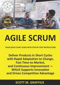 portada Agile Scrum: Your Quick Start Guide with Step-by-Step Instructions (en Inglés)