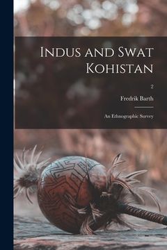 portada Indus and Swat Kohistan; an Ethnographic Survey; 2 (in English)