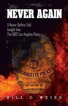 portada Never Again: A Never Before Told Insight into the 1992 Los Angeles Riots