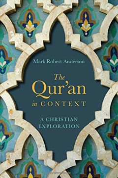 portada The Qur'an in Context: A Christian Exploration (en Inglés)