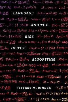 portada Language and the Rise of the Algorithm (en Inglés)