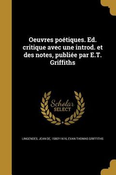portada Oeuvres poétiques. Ed. critique avec une introd. et des notes, publiée par E.T. Griffiths (in French)