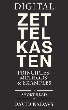 portada Digital Zettelkasten: Principles, Methods, & Examples (en Inglés)