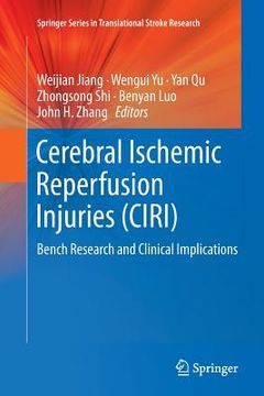 portada Cerebral Ischemic Reperfusion Injuries (Ciri): Bench Research and Clinical Implications (en Inglés)
