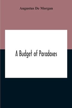 portada A Budget Of Paradoxes (en Inglés)